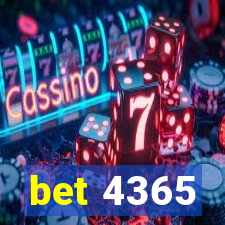 bet 4365